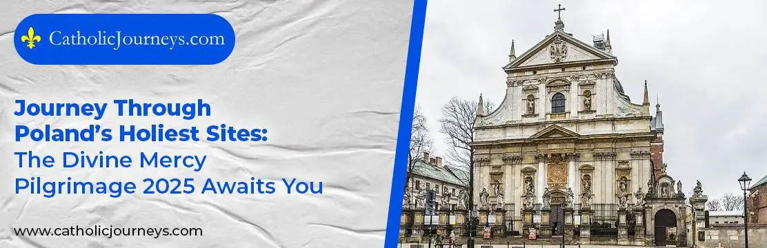 2. Journey Through Poland’s Holiest Sites_ The Divine Mercy Pilgrimage 2025 Awaits You Pilgrimage to Poland