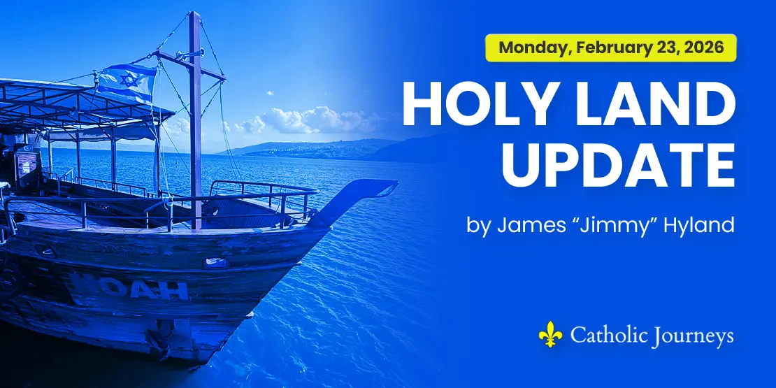 Holy Land Update featured image, Monday, February 23, 2026